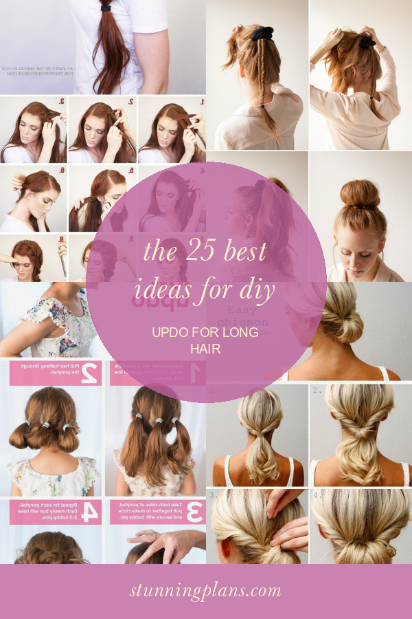 The 25 Best Ideas for Diy Updo for Long Hair Home, Family, Style and